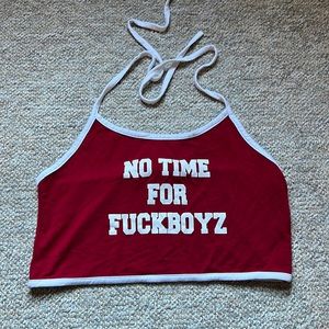 No time for fuckboyz crop top